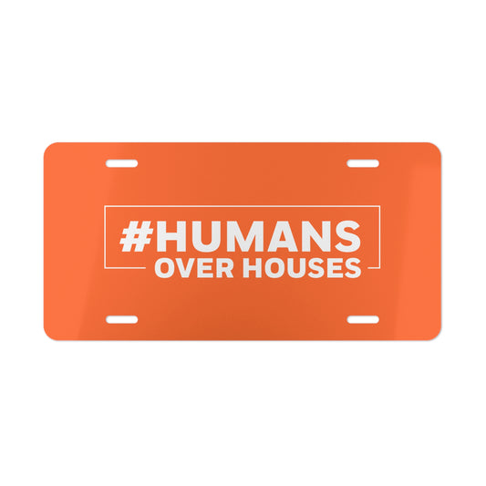 Humans Over Houses Vanity Plate