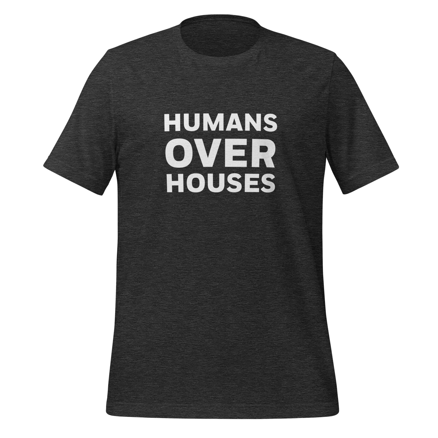 Humans Over Houses